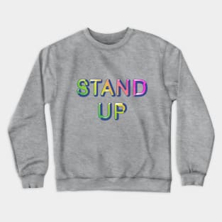 Stand Up Crewneck Sweatshirt
